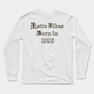 1993 Vintage birthday Long Sleeve T-Shirt